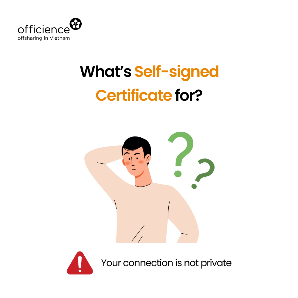 Can I have a Self-signed certificate?