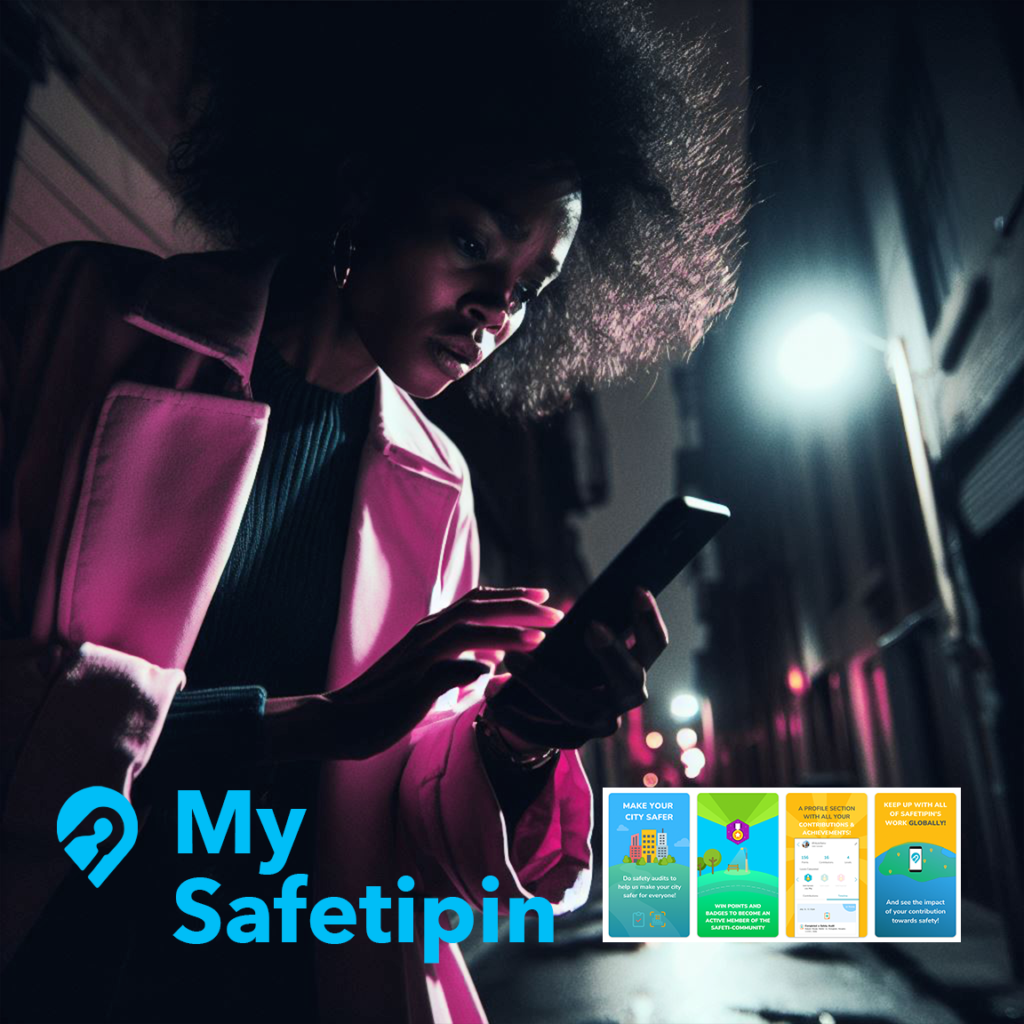 My Safetipin: Women Can Move Around Without Fear
